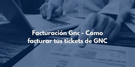 gnc.com|gnc facturación.